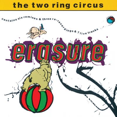 Oh L'Amour (Live) [The Two Ring Circus] By Erasure's cover
