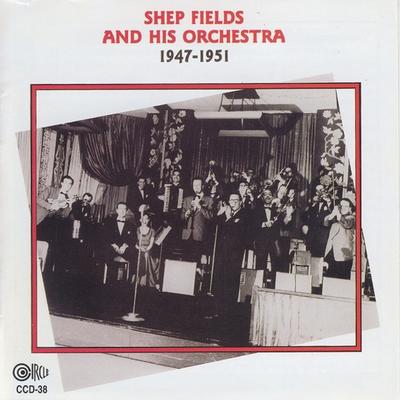 Shep Fields and His Orchestra's cover