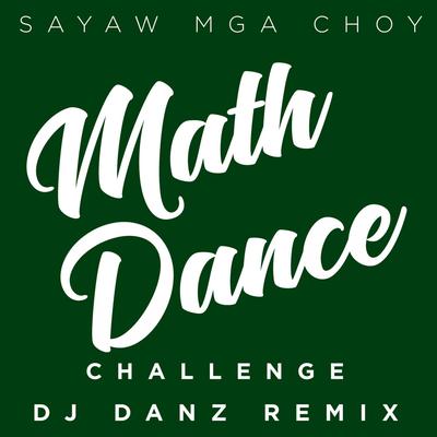 Sayaw Mga Choy (Math Dance Challenge)'s cover