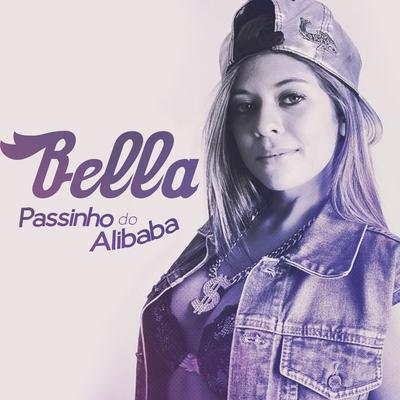 Passinho do Alibabá By Mc Bella's cover