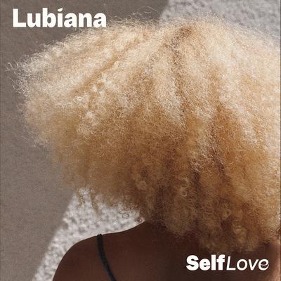 Self Love By Lubiana's cover