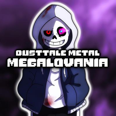 Dusttale (Undertale AU) Metal Megalovania's cover