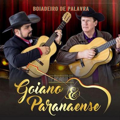 Boiadeiro de Palavra By Goiano & Paranaense's cover