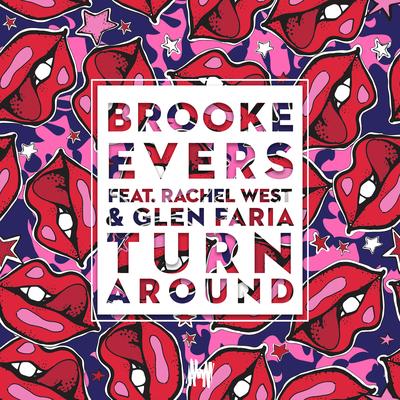 Turn Around By Brooke Evers, Rachel West, Glen Faria's cover