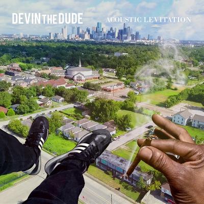 Acoustic Levitation By Devin The Dude's cover