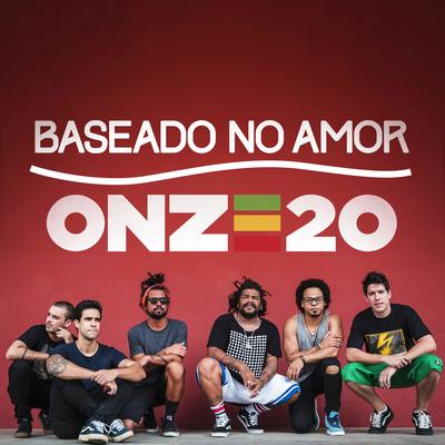 Baseado No Amor By Onze:20's cover