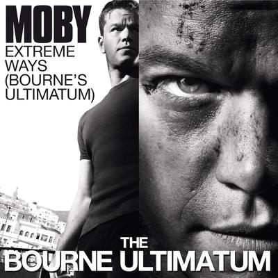 Extreme Ways (Bourne's Ultimatum) By Moby's cover