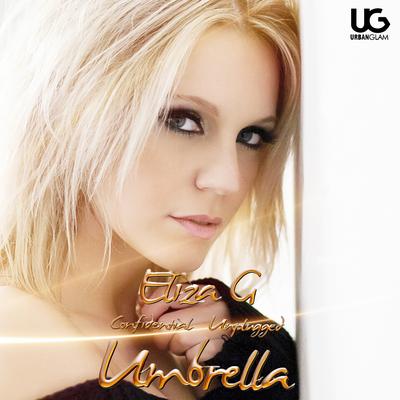 Umbrella (Confidential Unplugged) By Eliza G's cover