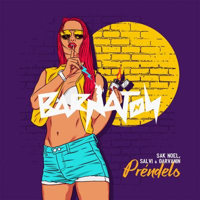 Prendelo By Sak Noel, Garvanin, Salvi's cover