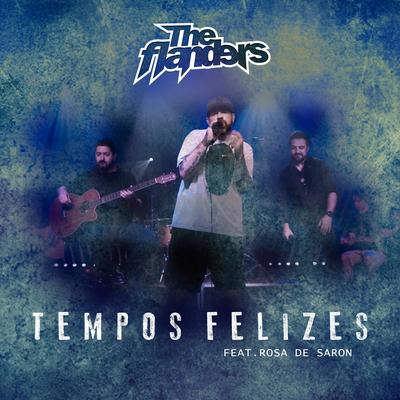 Tempos Felizes By The Flanders, Rosa de Saron's cover