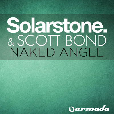 Naked Angel (Original Mix) By Solarstone, Scott Bond's cover