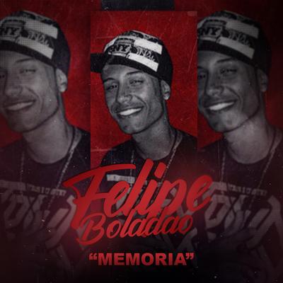 Memória By Mc Felipe Boladão's cover