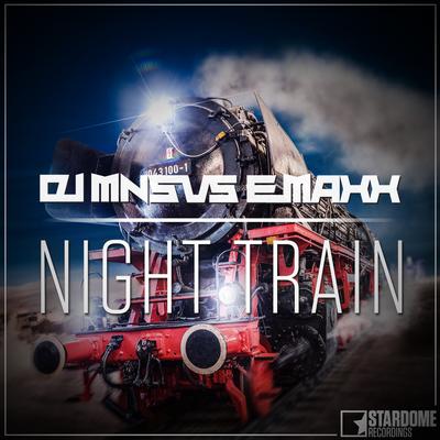 Night Train (Harlie & Charper Edit) By DJ MNS, DJ E-maxx, Harlie & Charper's cover