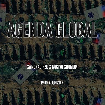 Agenda Global By Nocivo Shomon, Sandrão RZO's cover