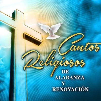 Cantos Religiosos de Alabanza y Renovación's cover