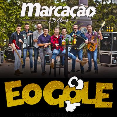E o Gole By Grupo Marcação's cover