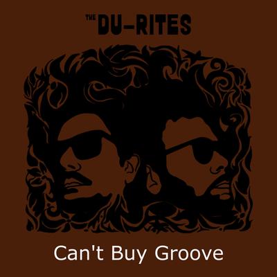 Can't Buy Groove By The Du-Rites's cover