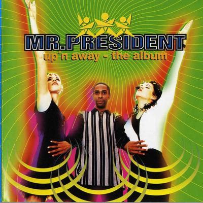 I'll Follow the Sun By Mr. President's cover