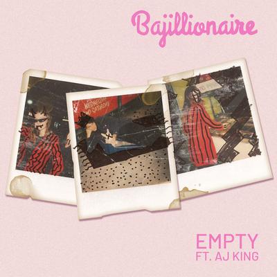 Empty By Bajillionaire, AJ King's cover