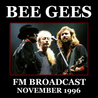 Bee Gees FM Broadcast November 1996's cover