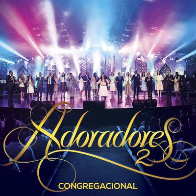 Adoradores 2 - Congregacional's cover