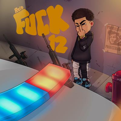 Fuck 12 By Reid's cover