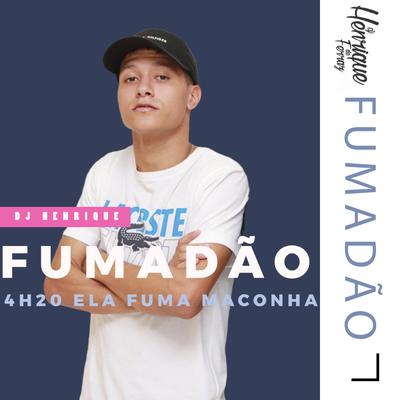 Fumadão (feat. Mc Gw) By Dj Henrique de Ferraz, Mc Gw's cover