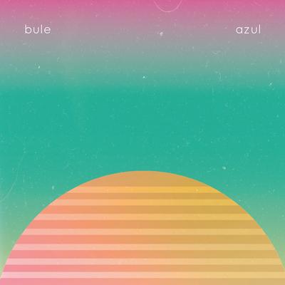 Azul By Bule's cover