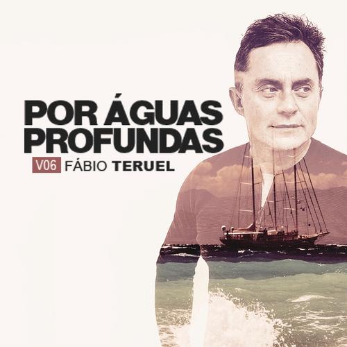 Fábio Teruel — Por Águas Profundas's cover