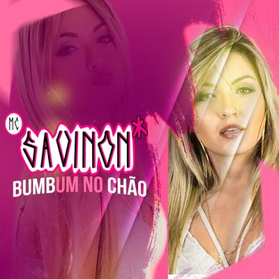 Bumbum no Chão By Mc Savinon's cover