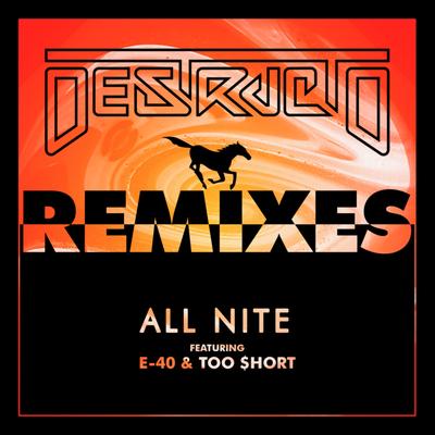 All Nite (feat. E-40 & Too $hort) [Remixes]'s cover