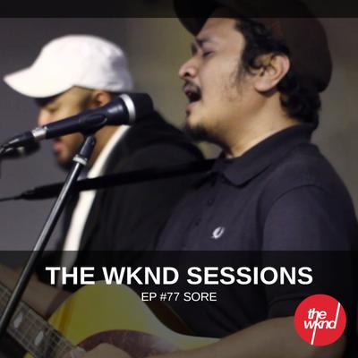 The Wknd Sessions Ep. 77: Sore's cover