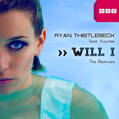 Will I (Manian Radio Edit) By Ryan Thistlebeck, Kaytee, Manian's cover