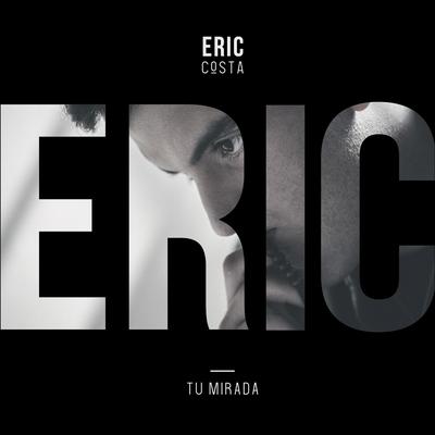 Tu Mirada By Eric Costa's cover
