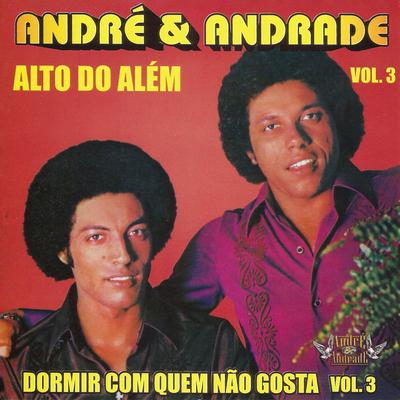 Dormir Com Quem Não Gosta By André & Andrade's cover