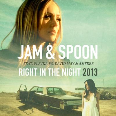 Right in the Night (Groove Coverage Remix) By Jam & Spoon, David May, Plavka, Amfree, Groove Coverage's cover