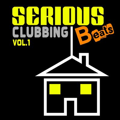 Serious Beats Clubbing, Vol. 1's cover