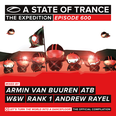 A State Of Trance 600 (Selected by Armin van Buuren, ATB, W&W, Rank 1 & Andrew Rayel)'s cover