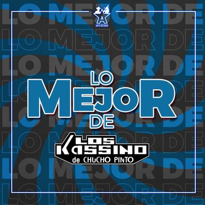 Lo Mejor de los Kassino de Chucho Pinto's cover