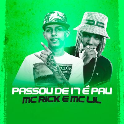 Passou de 17 É Pau By MC Rick, MC Lil's cover