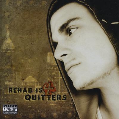 Rehab Is 4 Quitters's cover