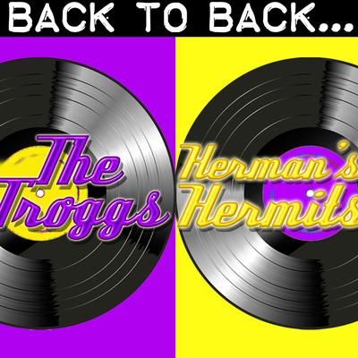 Back To Back: The Troggs & Herman's Hermits's cover