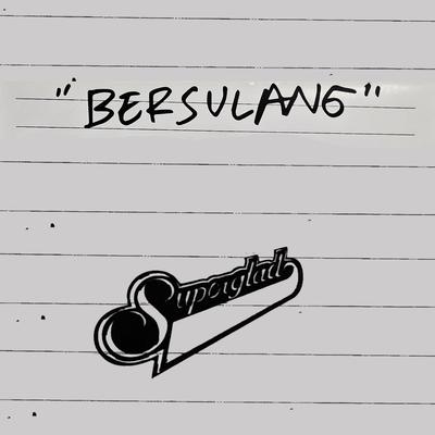 Bersulang's cover