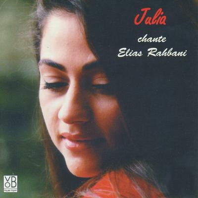 Julia chante Elias Rahbani's cover