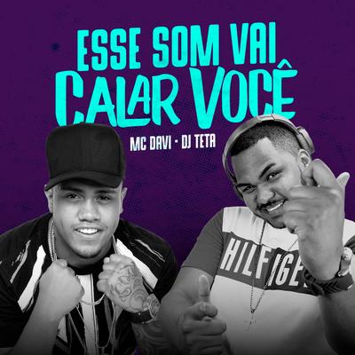 Esse Som Vai Calar Você By Mc Davi's cover