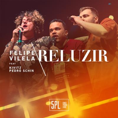 Reluzir By Felipe Vilela, Pedro Schin, Kivitz's cover