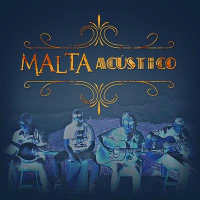 Dona da Voz / Domingo de Manhã (Acústico) By Malta's cover