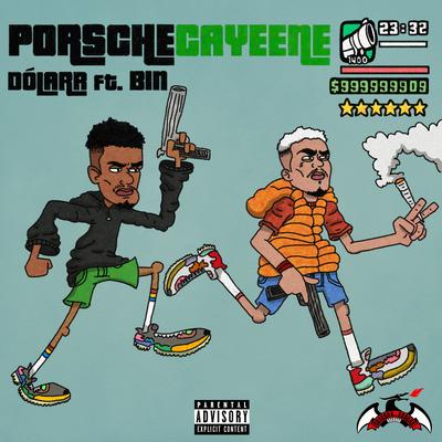 Porsche Cayeene By Dólarr, BIN's cover