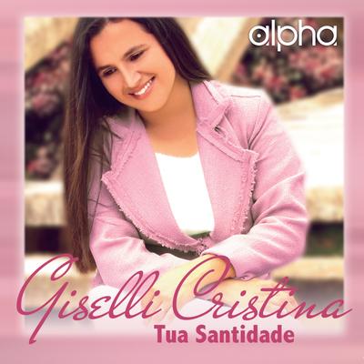 Quero Adorá-Lo By Giselli Cristina's cover