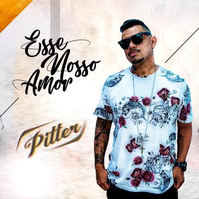 Esse Nosso Amor By Pitter's cover